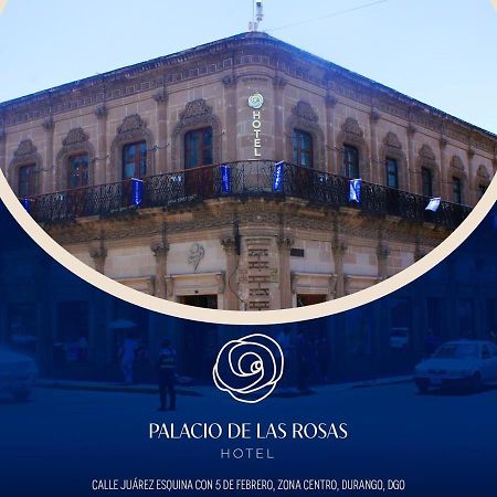 Palacio De Las Rosas Durango Exterior foto